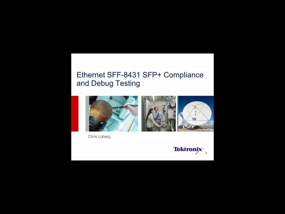 Ethernet SFF8431 SFP Compliance and Debug Testing